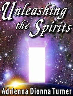 Unleashing the Spirits – Adrienna Turner