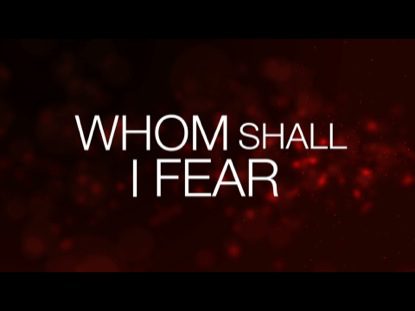 and fear fell upon them all – Phobias from the enemy