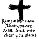 Ashes of Ash Wednesday + a Preparation of  Repentance