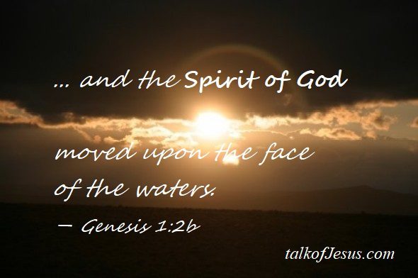 and the Spirit of God moved above the face of the waters Genesis 1:26 picture of sun over clouds