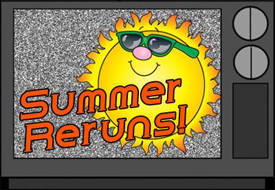 Summer Reruns! with picture of sun wearing sunglasses