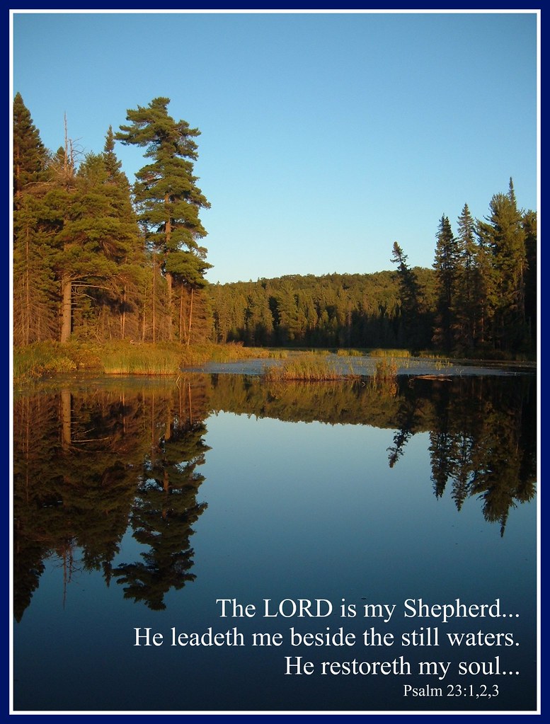 He Leadeth me beside still waters – Psalm 23