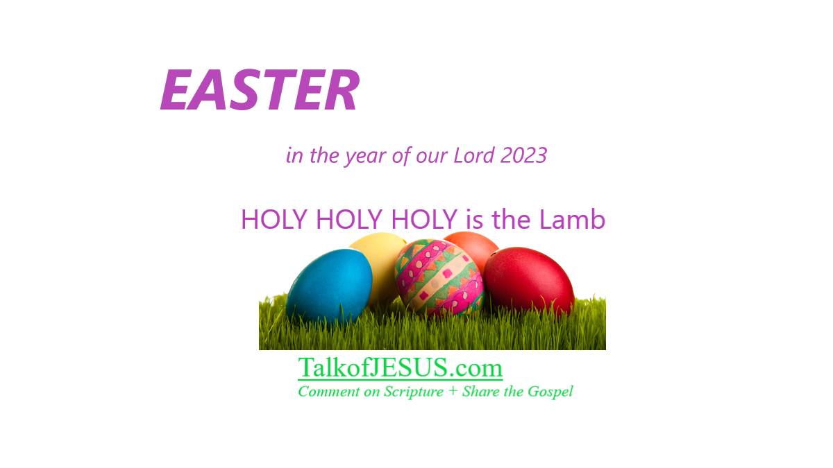 HOLY HOLY HOLY WEEK Easter A.D. 2023