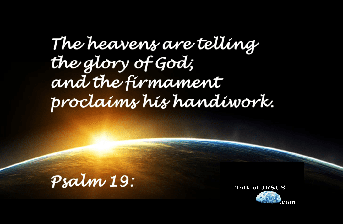 The Heavens are Telling the Glory of God