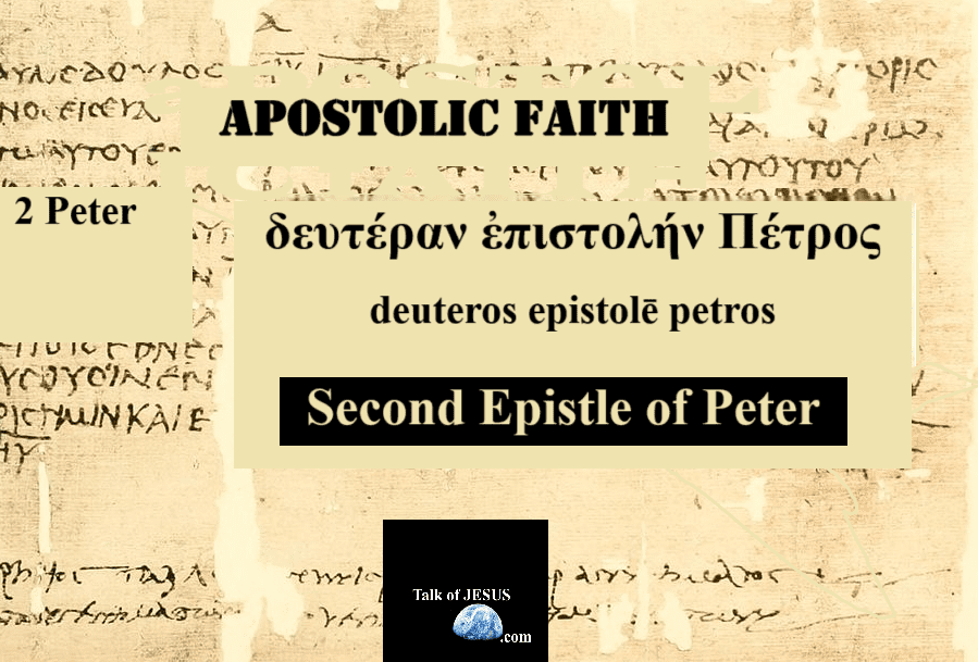 Apostolic Faith 2 Peter = Greek and transtilerated -Second Epistle of Peter